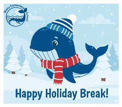 Holiday Break